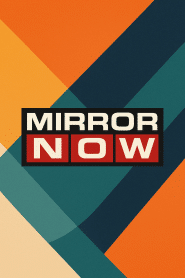 Mirror Now
