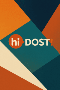 Hi Dost!
