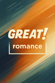 Great! Romance