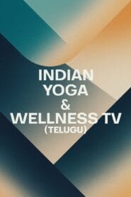 Indian Yoga & Wellness TV Telugu