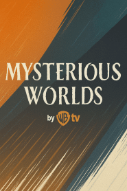 Mysterious Worlds