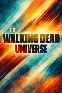 The Walking Dead Universe
