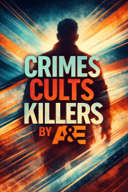 Crime Cults Killers by A&E