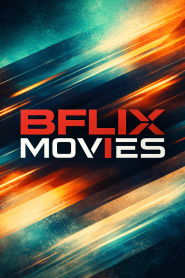 Bflix Movies